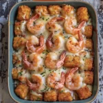 Loaded Shrimp Alfredo Tater Tot Casserole